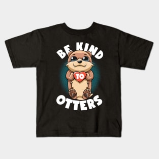 Be Kind To Otters Puns Kawaii Cute Sea Otters Like No Otters Kids T-Shirt